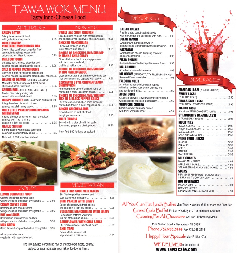 Tawa Indian Food; 732-985-2414; 1357 Stelton Road, Piscataway, NJ 08854